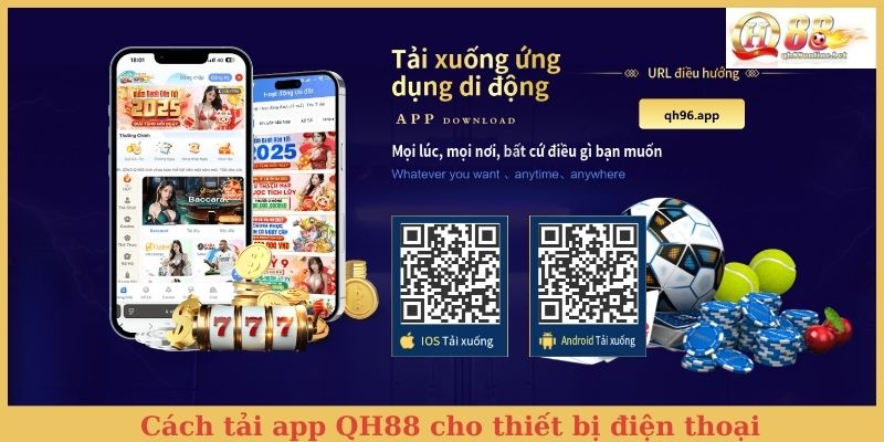 Cách tải app QH88 cho thiết bị điện thoại