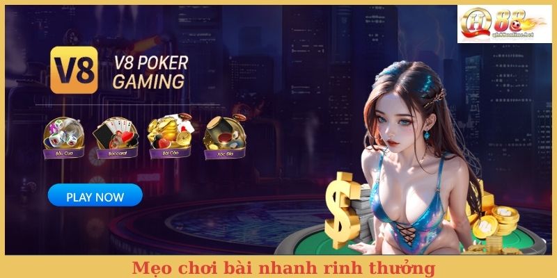 Mẹo chơi bài nhanh rinh thưởng